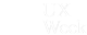 UX Week<br />